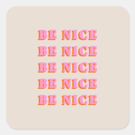 Sticker Carré Soyez Une Bonne Citation De Motivation Inspiration (Devant)
