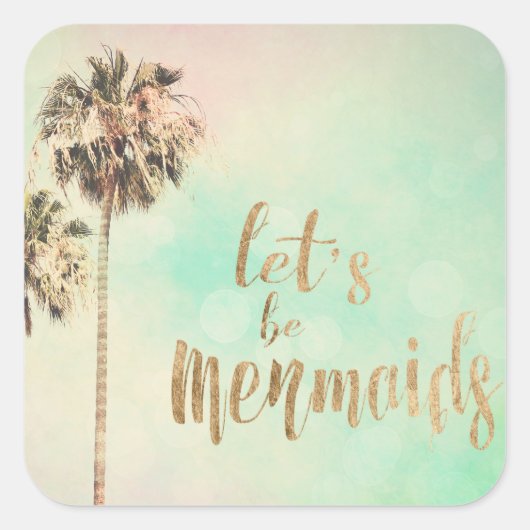 Sticker Carré Soyons sirènes avec ananas (Devant)