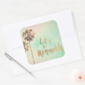 Sticker Carré Soyons sirènes avec ananas (Enveloppe)