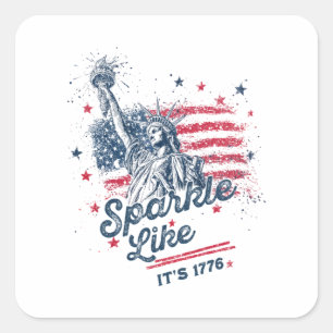 Sticker Carré Sparkle Like It's 1776, Patriotic Design, American