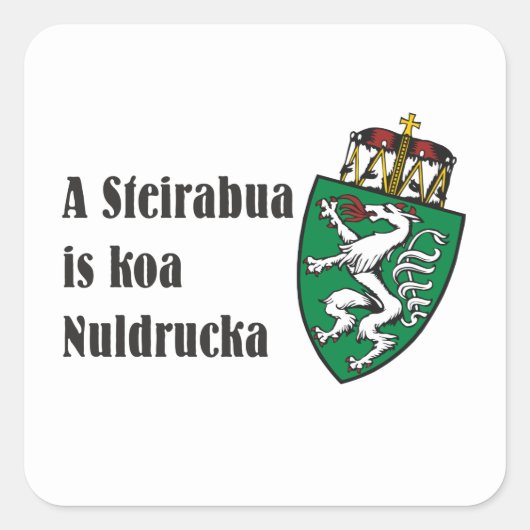 Sticker Carré Steirabua is koa Nudlpressa Styermark Autriche (Devant)