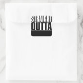 STICKER CARRÉ STRAIGHT OUTTA CUSTOM YOUR TEXT HERE (Sac)