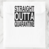 Sticker Carré Straight Outta Quarantine pour tous mis en quarant (Sac)