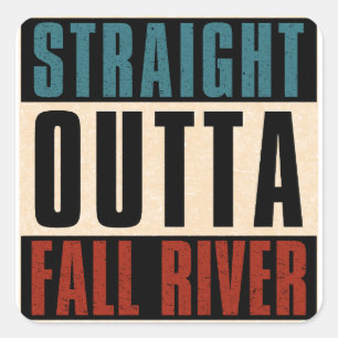 Sticker Carré Stright Outta Fall River Massachusetts MA