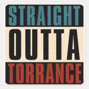 Sticker Carré Stright Outta Torrance Californie CA