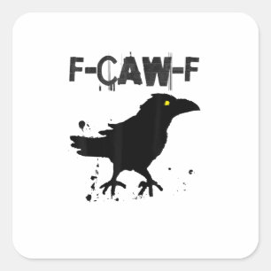 Sticker Carré Style Créatif Humour Corbeau F Café Grunge