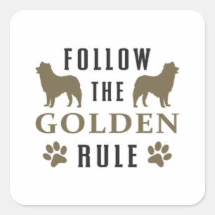 Sticker Carré Suivez L'Amoureux des chiens D'Essai De Règle D'Or