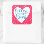 Sticker Carré Suivez votre coeur 3 (Sac)