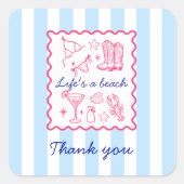 Sticker Carré Summer Blue Stripes Life's a Beach Thank You (Devant)