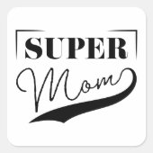 Sticker Carré Super Maman (Devant)