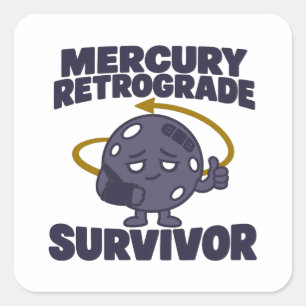 Sticker Carré Survivant de Mercure Rétrograde Mignonne Planète