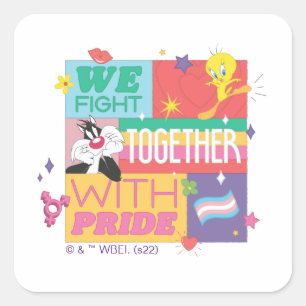 Sticker Carré SYLVESTER™ & TWEETY™  Nous combattons Avec Fierté