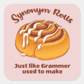 Sticker Carré Synonym Rolls Comme Grammer Utilisé Pour Faire (Devant)