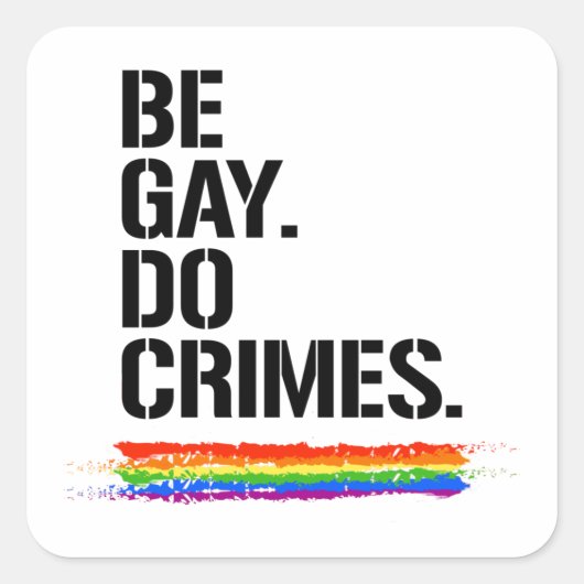 Sticker Carré T-shirt BE GAY DO CRIMES (Devant)