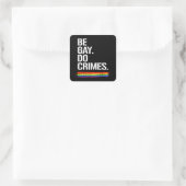 Sticker Carré T-shirt BE GAY DO CRIMES (Sac)