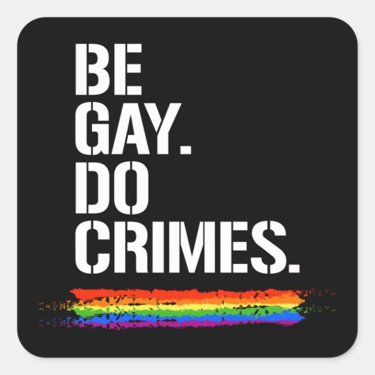 Sticker Carré T-shirt BE GAY DO CRIMES (Devant)