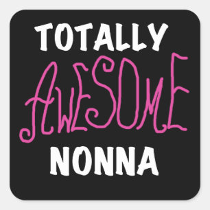 Sticker Carré T-shirts et cadeaux Nonna Pink totalement géniaux