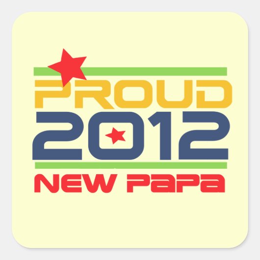 Sticker Carré T-shirts et cadeaux Proud New Papa 2012 (Devant)