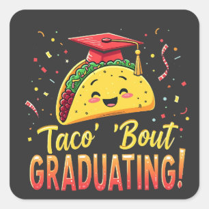 Sticker Carré Taco 'Bout Graduation Cinco De Mayo