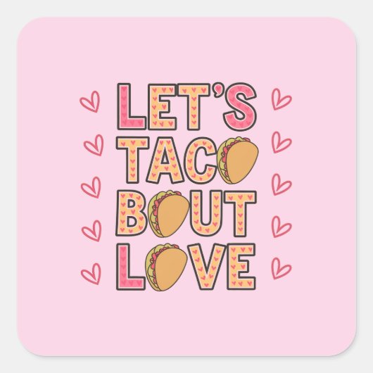 Sticker Carré Taco Bout Love (Devant)