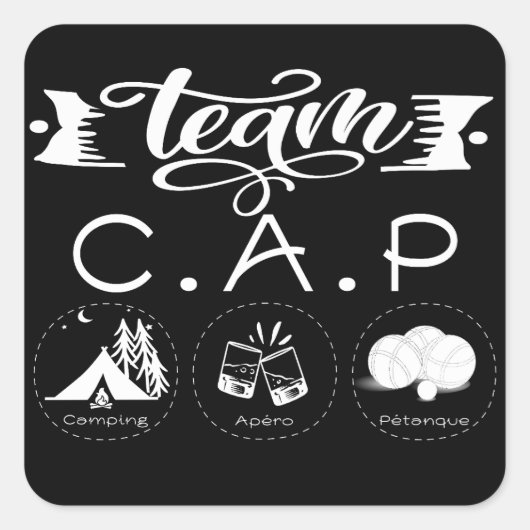 Sticker Carré Team C.A.P Camping Apéro Pétanque (Devant)