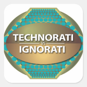 Sticker Carré Technorati vs Ignorati
