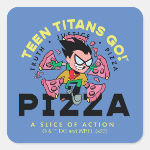 Sticker Carré Teen Titans Go ! Robin "Truth Justice Pizza"