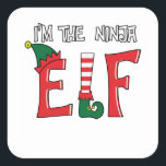 Sticker Carré The Ninja Elf Family Matching Christmas Pajamas<br><div class="desc">Funny Matching Christmas Elf Holiday Graphic Set for Adults,  kids Boys Girls A Great Way To Lighten The Mood And Make Friends And Family Laugh. Matches Loads OF Clothes,  Suitable For The Whole Family</div>