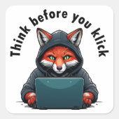 Sticker Carré Think before you click - Cyber Security (Devant)