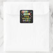 Sticker Carré This dance thing escalated quickly (Sac)