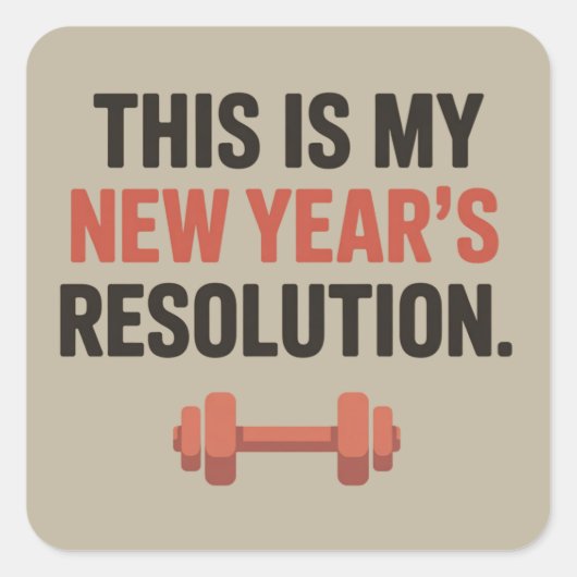 Sticker Carré This Is My New Year's Resolution Motivational Gym  (Devant)