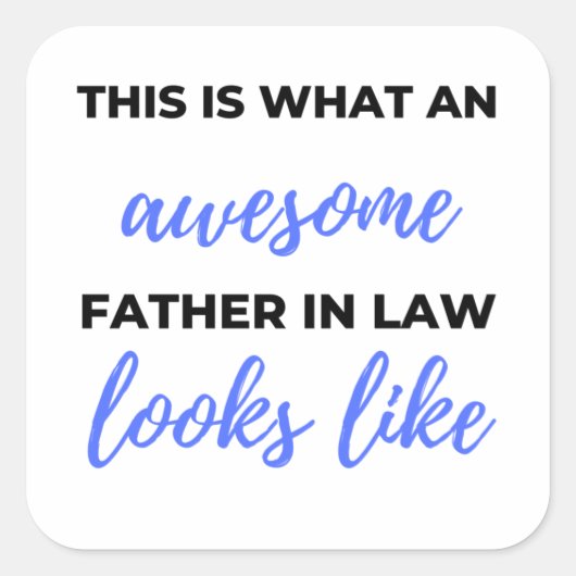 Sticker Carré This Is What An Awesome Father (Devant)