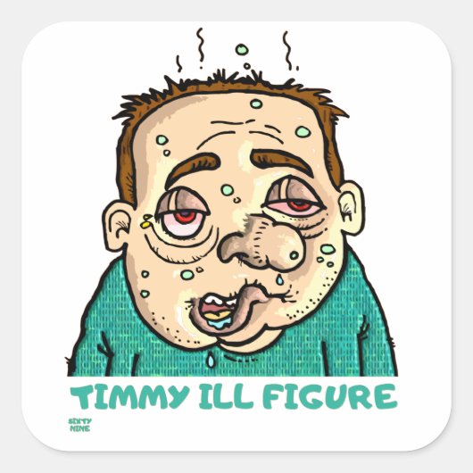 Sticker Carré "TIMMY ILL FIGURE" drôle (Devant)