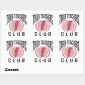 Sticker Carré Tired Teacher Club Appréciation de l'enseignant (Feuille)