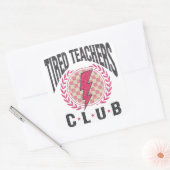 Sticker Carré Tired Teacher Club Appréciation de l'enseignant (Enveloppe)