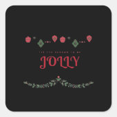 Sticker Carré Tis The Season To Jolly Funny Casual (Devant)