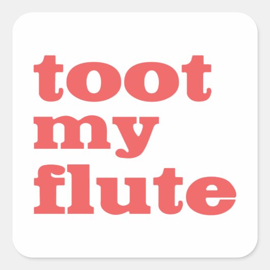 Sticker Carré Toot Ma Flûte (Devant)
