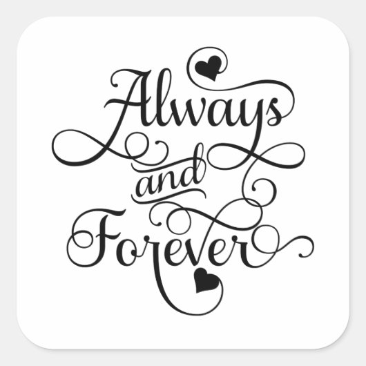 Sticker Carré Toujours et pour toujours, Mariage ou Saint Valent (Devant)