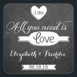Sticker Carré Tout ce dont vous avez besoin est Love Chalkboard<br><div class="desc">Tout Ce Dont Vous Avez Besoin Est Love Chalkboard Mariage Collection - Stickers.</div>