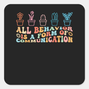 Sticker Carré Tout comportement est une forme de communication s