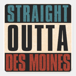 Sticker Carré Tout droit de Des Moines Iowa IA