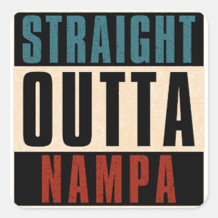 Sticker Carré Tout droit sorti de Nampa Idaho ID