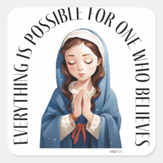 Sticker Carré Tout est possible pour celui qui croit