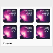 Sticker Carré Tout fonctionne toujours pour moi Citation (Feuille)