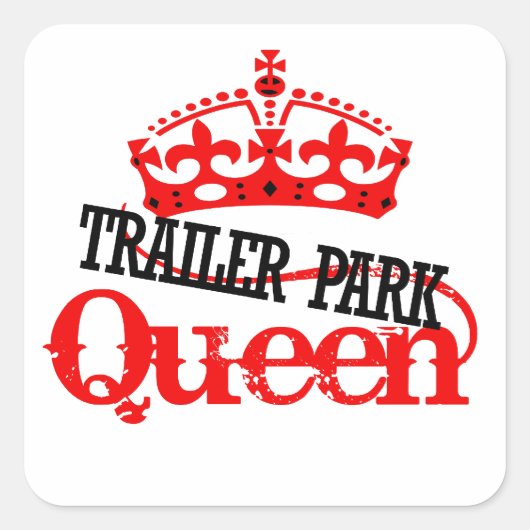 Sticker Carré Trailer Park QUEEN (Devant)