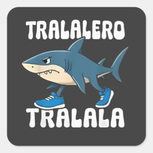 Sticker Carré Tralalero Tralala Funny Shark Meme
