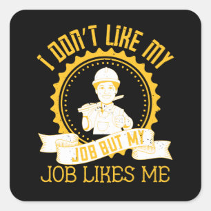 Sticker Carré Travail - Je n'aime pas mon travail