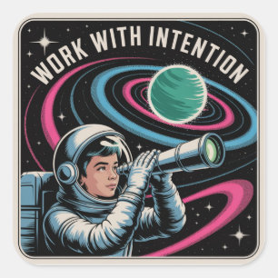 Sticker Carré Travailler avec Intention