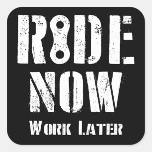 Sticker Carré Travailler maintenant plus tard