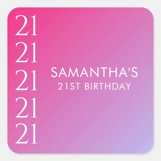 Sticker Carré Trendy Modern Bold Pink Gradient 21st Birthday (Devant)